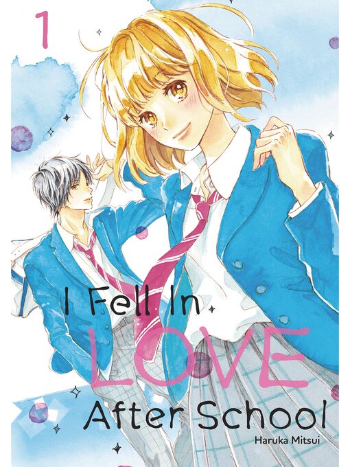 Cover image for I Fell in Love After School, Volume 1